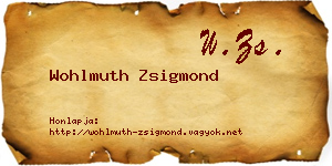 Wohlmuth Zsigmond névjegykártya